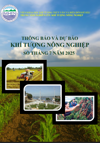 Bản tin “Thông báo và dự báo khí tượng nông nghiệp” số tháng 7/2025